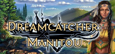 Dream Catcher Chronicles: Manitou Image