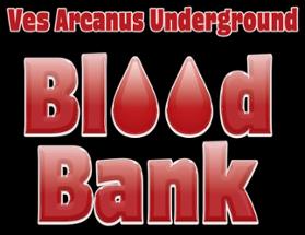 Ves Arcanus Underground: Blood Bank Image