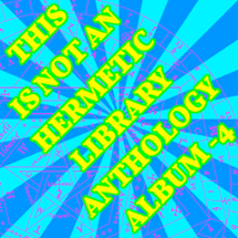 This Is Not An Hermetic Library Anthology Album -4 Image