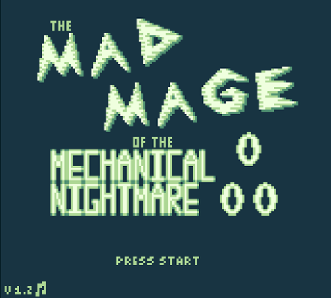 The Mad Mage of the Mechanical Nightmare Game Cover