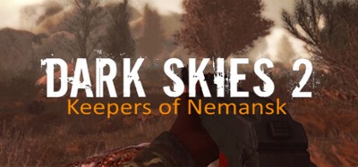 Dark Skies 2: Keepers of Nemansk Image