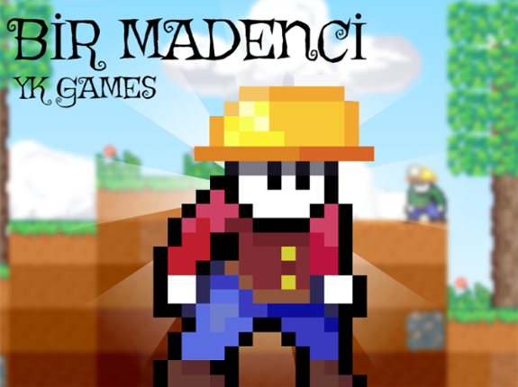 Bir Madenci Game Cover