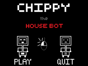 Chippy the House Bot Image