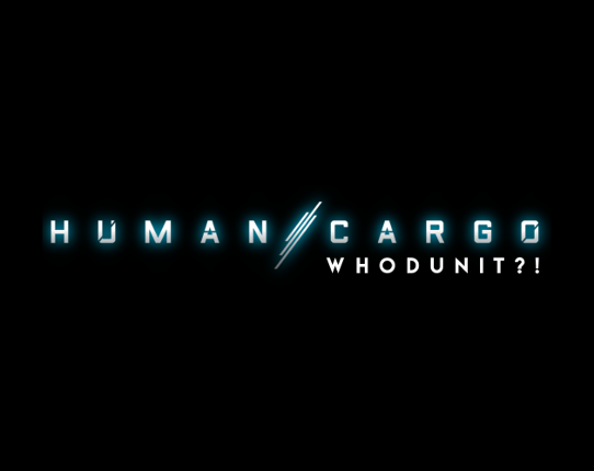 Human Cargo: Whodunit?! Game Cover