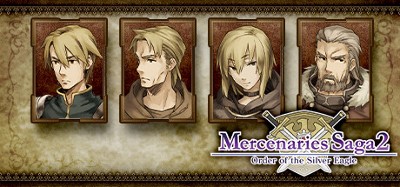 Mercenaries Saga 2 -Order of the Silver Eagle- Image