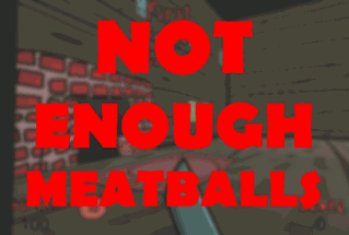 Not Enough Meatballs Image