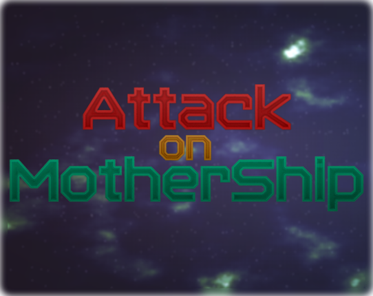 Attack on MotherShip Game Cover