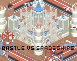 Castle vs Spaceships Image