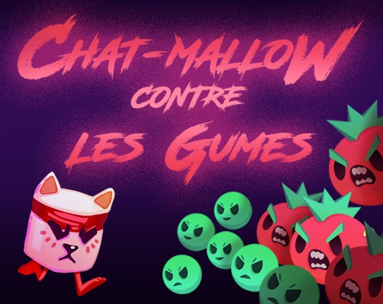 Chat-Mallow contre les Gumes Game Cover
