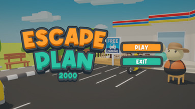 Escape Plan 2000 Image