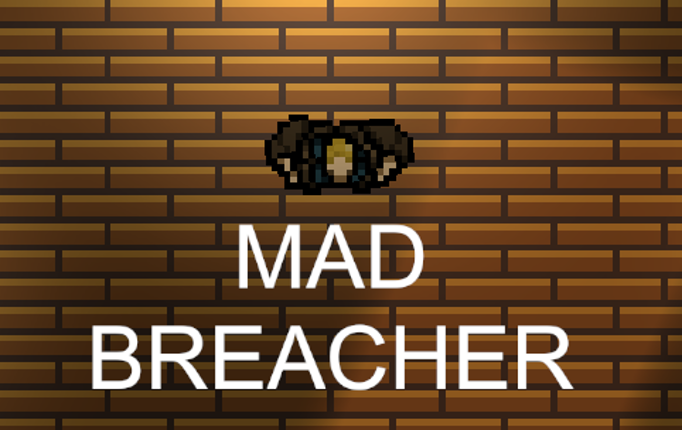 MadBreacher Game Cover