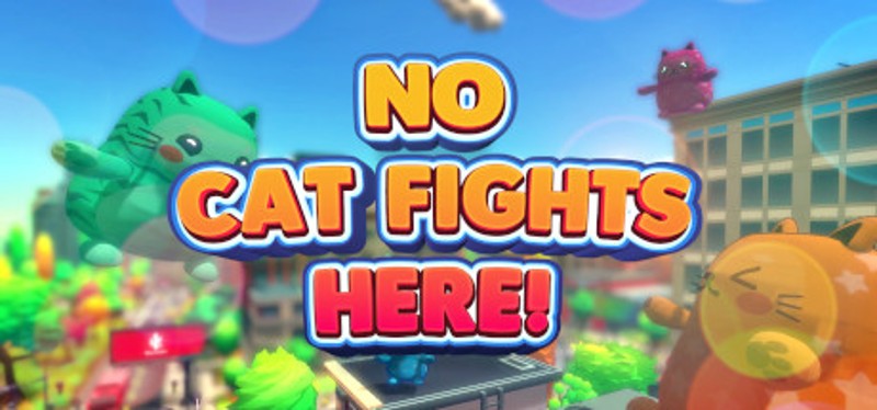 No Cat Fights Here Game Cover