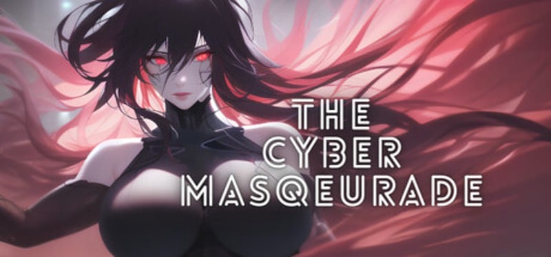 The Cyber Masquerade Game Cover