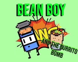 Bean Boy and the Burrito Bomb (GDKO Round 2) Image
