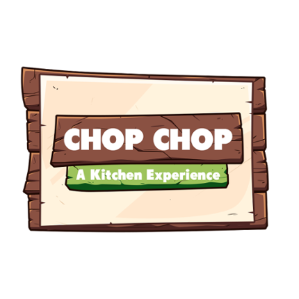 Chop Chop - A Kitchen Experience Game Cover