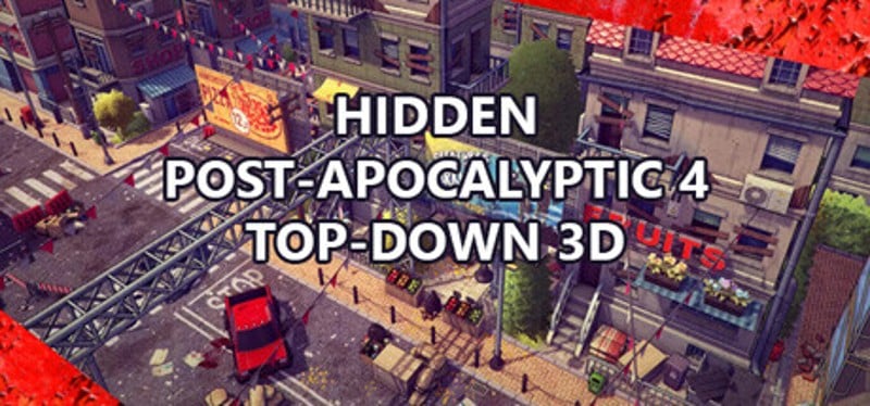 Hidden Post-Apocalyptic 4 Top-Down 3D Game Cover