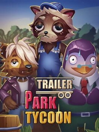 Trailer Park Tycoon: Raccoon Ranch Game Cover