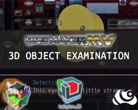 3D Objects Examination - for RPG MAKER MV Image