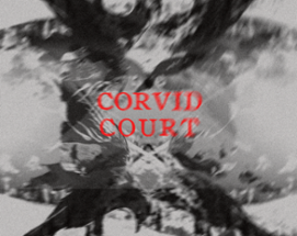 Corvid Court Image