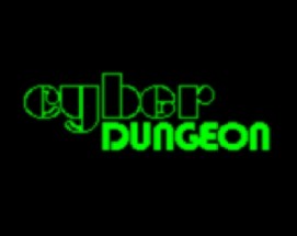 CYBER DUNGEON Image