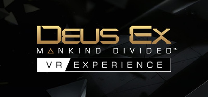 Deus Ex: Mankind Divided™ - VR Experience Game Cover