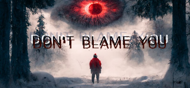 Don't blame you Game Cover