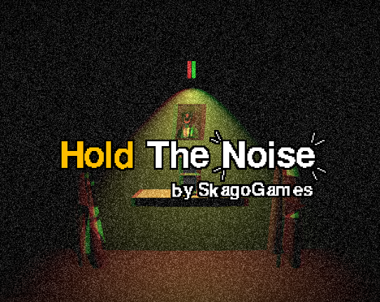 Hold The Noise Game Cover