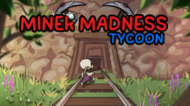 Miner Madness Tycoon Image