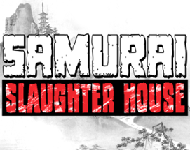 Samurai Slaughter House Image