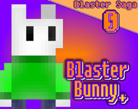 Blaster Bunny + Image