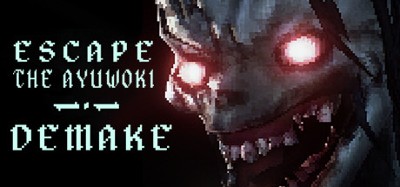 Escape the Ayuwoki DEMAKE Image