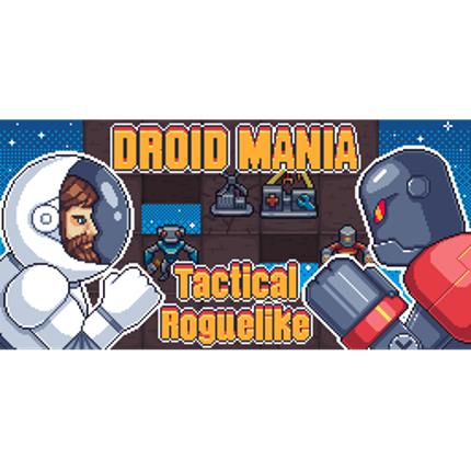 Droid Mania: Tactical Roguelike Game Cover