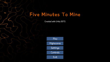 Five Minutes To Mine Image