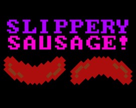 Slippery Sausage Image