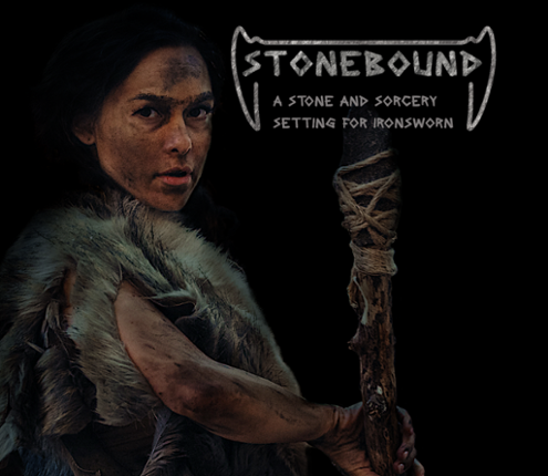 Stonebound: Stone Age Fantasy For Ironsworn Game Cover