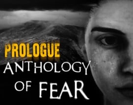 Anthology of Fear: Prologue Image