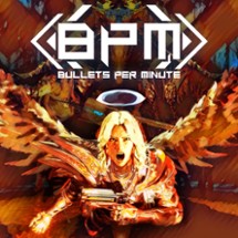 BPM: Bullets Per Minute Image