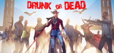 Drunk or Dead Image