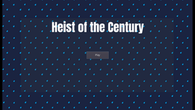 Heist of the Century Image
