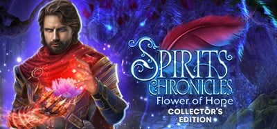 Spirits Chronicles: Flower Of Hope Collector's Edition Image