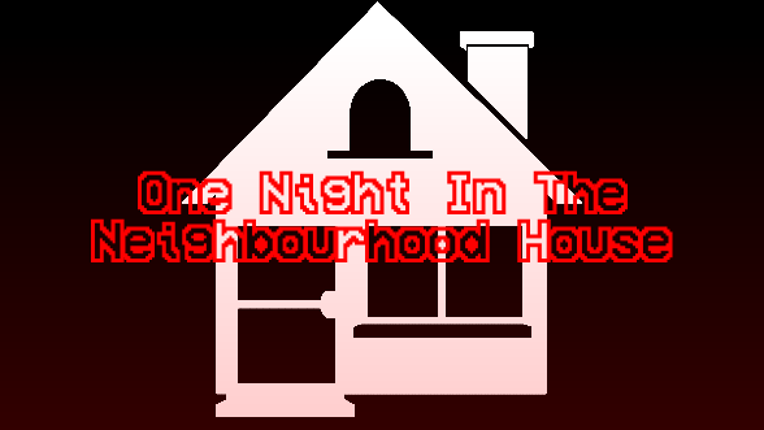 One night in the neighbourhood house Game Cover