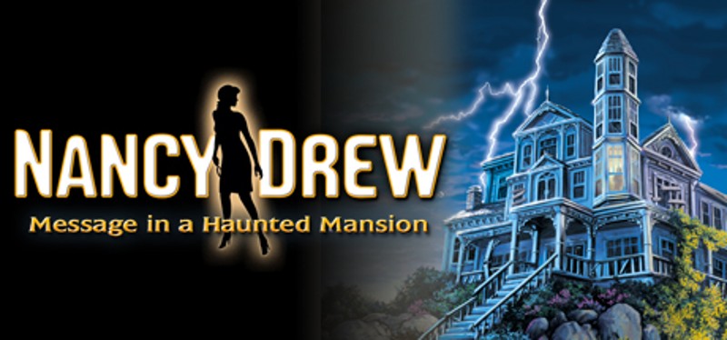 Nancy Drew: Message in a Haunted Mansion Game Cover