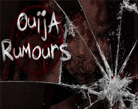 Ouija Rumours Image