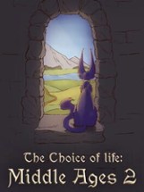 The Choice of Life: Middle Ages 2 Image