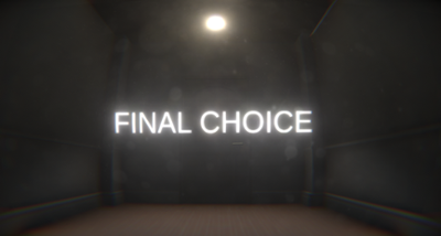 FINAL CHOICE Image