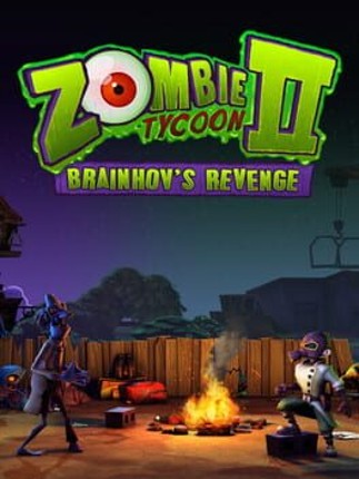 Zombie Tycoon 2: Brainhov's Revenge Game Cover
