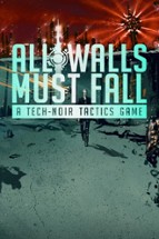 All Walls Must Fall Image