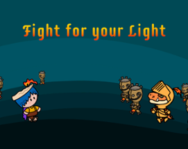 Fight for your Light Image