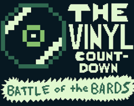The Vinyl Countdown: Battle of the Bards Image