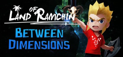 Land of Ramchin Between Dimensions Image